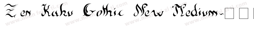 Zen Kaku Gothic New Medium字体转换